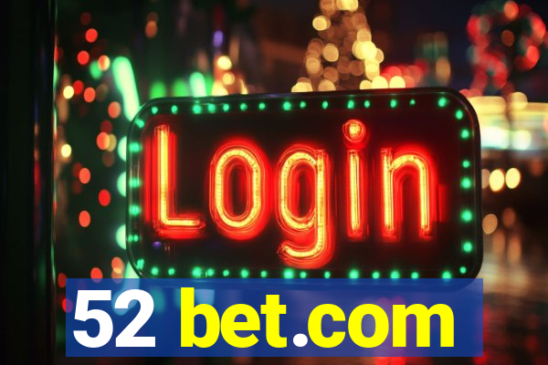 52 bet.com